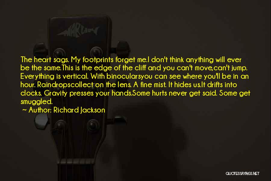Moving On Even If It Hurts Quotes By Richard Jackson