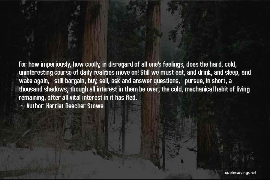 Moving On Even Though It's Hard Quotes By Harriet Beecher Stowe