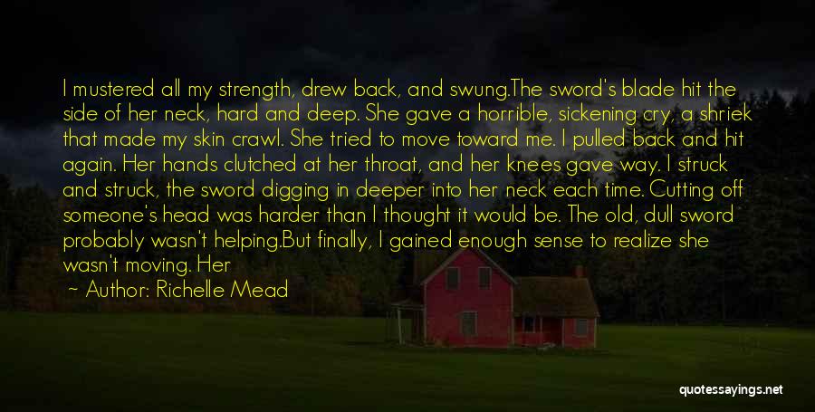 Moving On Even Though It's Hard Quotes By Richelle Mead