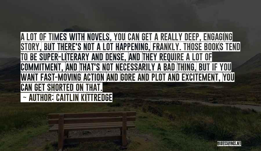 Moving On Fast Quotes By Caitlin Kittredge