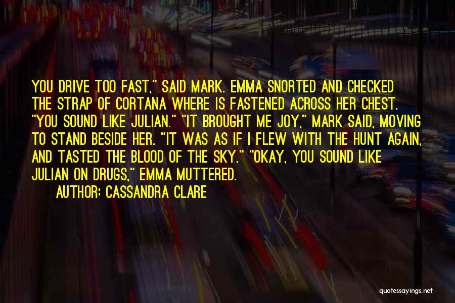 Moving On Fast Quotes By Cassandra Clare