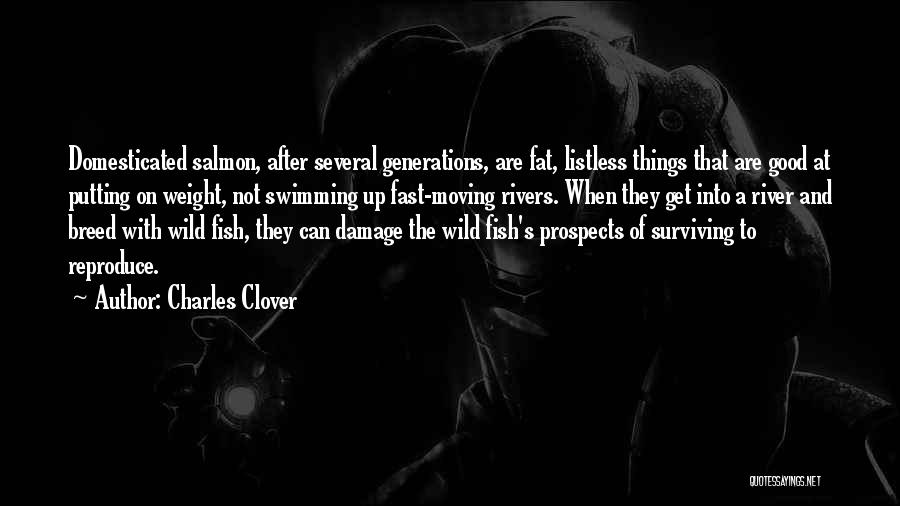 Moving On Fast Quotes By Charles Clover