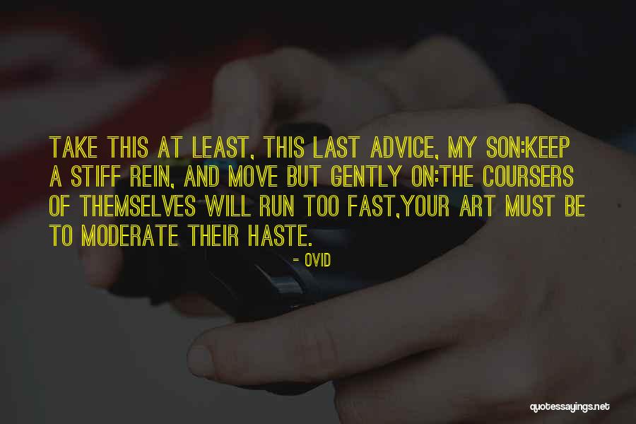 Moving On Fast Quotes By Ovid