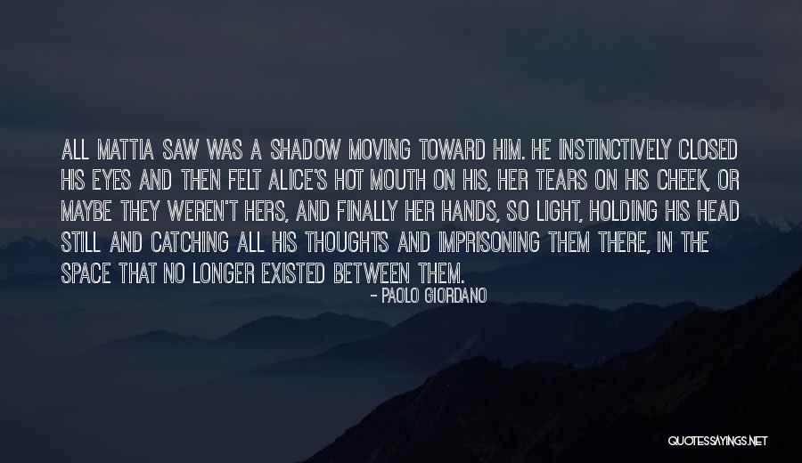 Moving On Finally Quotes By Paolo Giordano