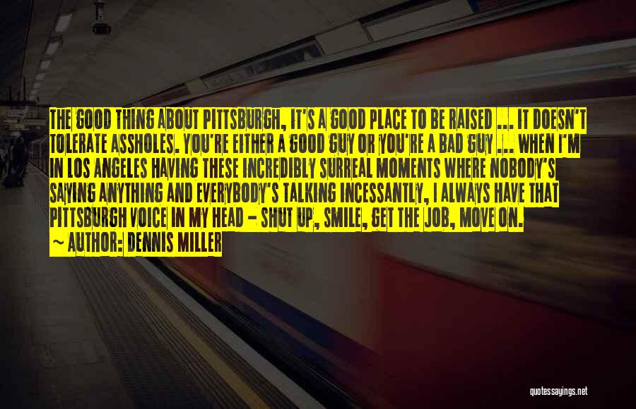 Moving On From A Bad Job Quotes By Dennis Miller