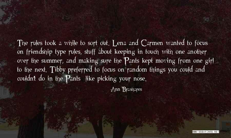 Moving On From A Friendship Quotes By Ann Brashares Moving On From A Friendship Quotes By Ann Brashares