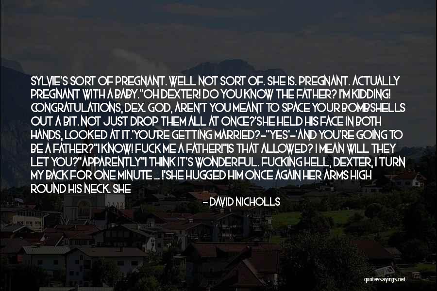 Moving On From A Friendship Quotes By David Nicholls Moving On From A Friendship Quotes By David Nicholls