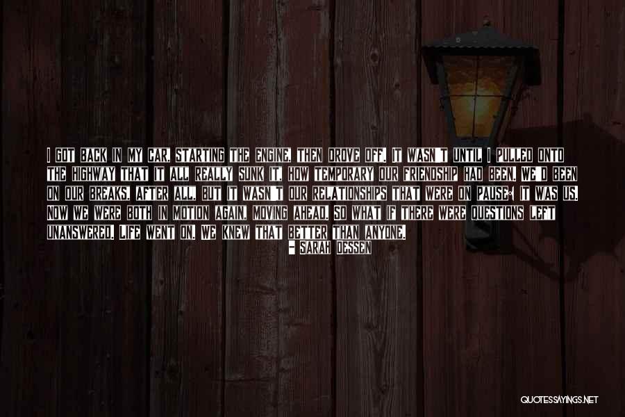 Moving On From A Friendship Quotes By Sarah Dessen Moving On From A Friendship Quotes By Sarah Dessen