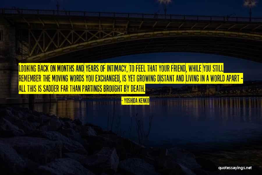 Moving On From A Friendship Quotes By Yoshida Kenko Moving On From A Friendship Quotes By Yoshida Kenko