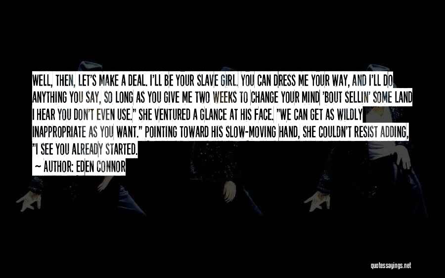 Moving On From A Girl Quotes By Eden Connor