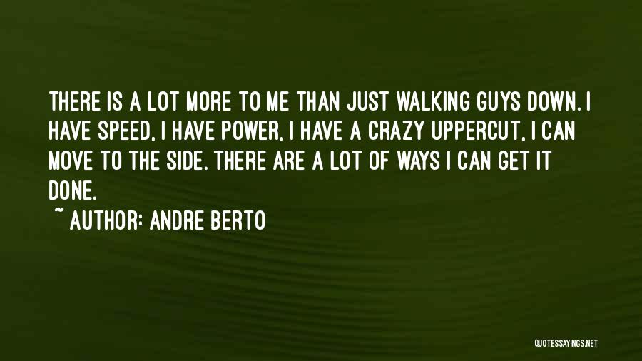 Moving On From A Guy Quotes By Andre Berto