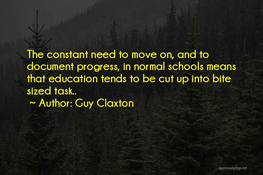 Moving On From A Guy Quotes By Guy Claxton