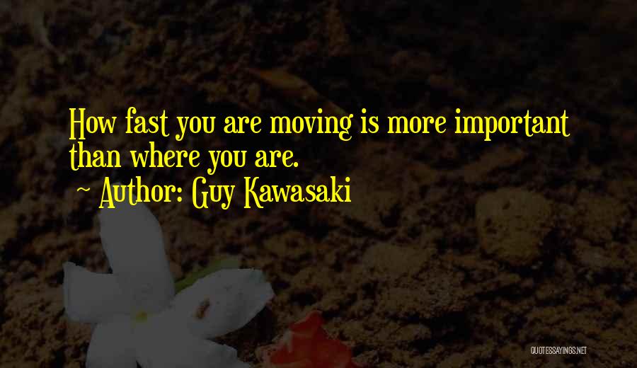 Moving On From A Guy Quotes By Guy Kawasaki