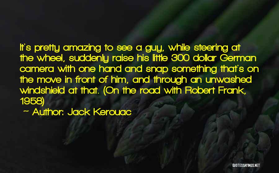 Moving On From A Guy Quotes By Jack Kerouac