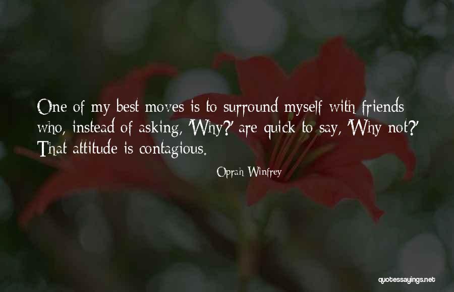 Moving On From Best Friends Quotes By Oprah Winfrey