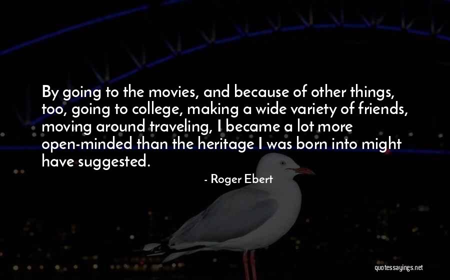 Moving On From Best Friends Quotes By Roger Ebert