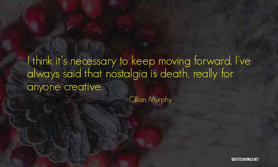 Moving On From Death Quotes By Cillian Murphy Moving On From Death Quotes By Cillian Murphy