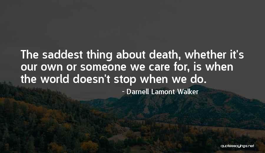Moving On From Death Quotes By Darnell Lamont Walker Moving On From Death Quotes By Darnell Lamont Walker