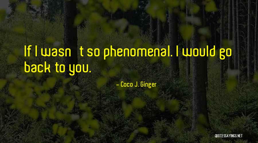 Moving On From Heartbreak Quotes By Coco J. Ginger Moving On From Heartbreak Quotes By Coco J. Ginger