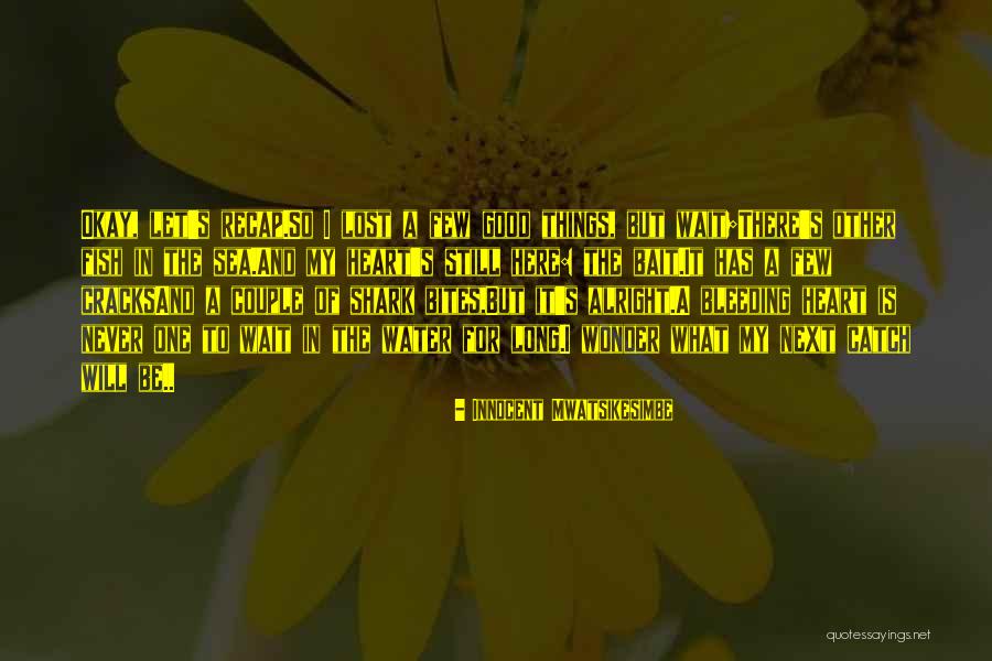 Moving On From Heartbreak Quotes By Innocent Mwatsikesimbe Moving On From Heartbreak Quotes By Innocent Mwatsikesimbe