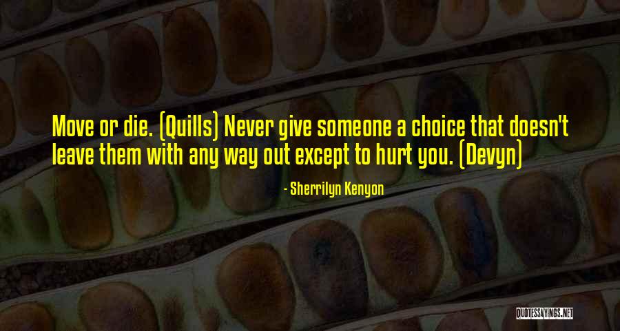 Moving On From Hurt Quotes By Sherrilyn Kenyon