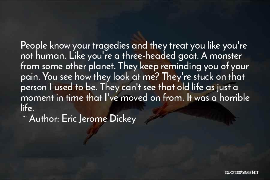Moving On From Pain Quotes By Eric Jerome Dickey