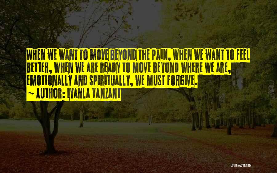 Moving On From Pain Quotes By Iyanla Vanzant