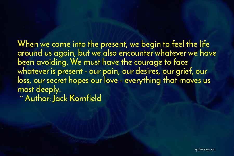 Moving On From Pain Quotes By Jack Kornfield