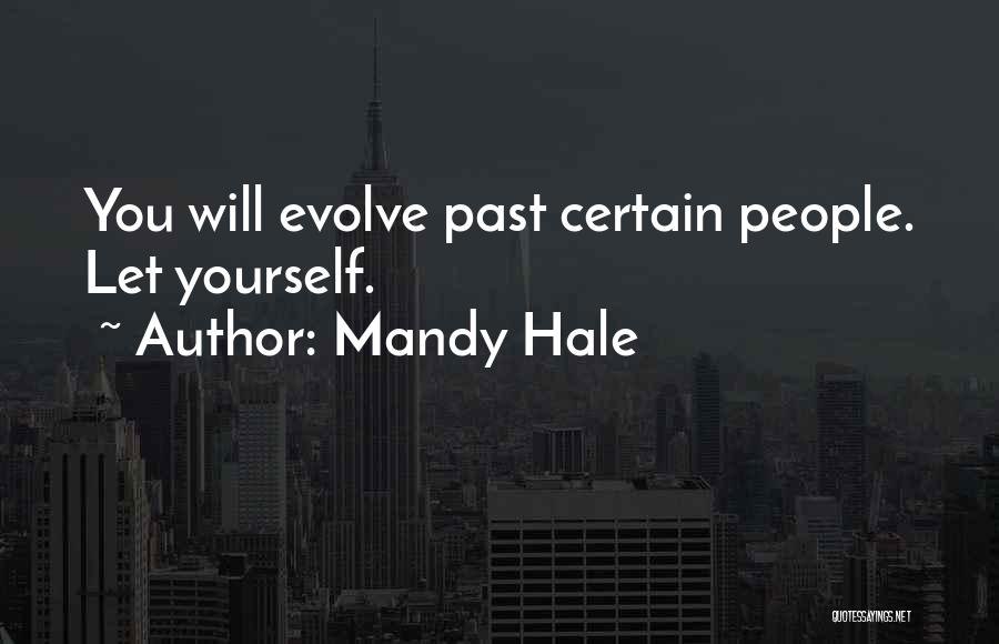 Moving On From Past Friendships Quotes By Mandy Hale