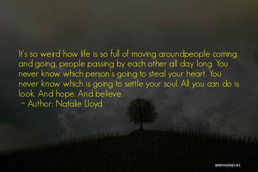 Moving On From The Person You Love Quotes By Natalie Lloyd