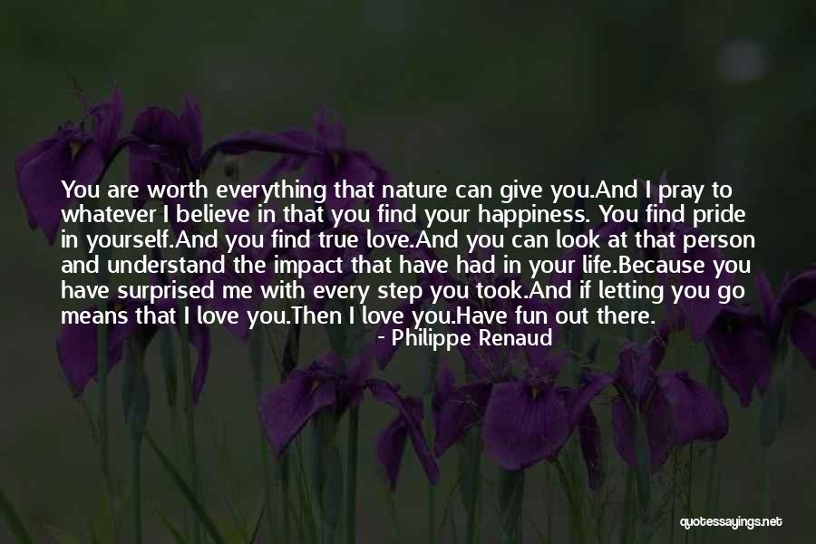 Moving On From The Person You Love Quotes By Philippe Renaud