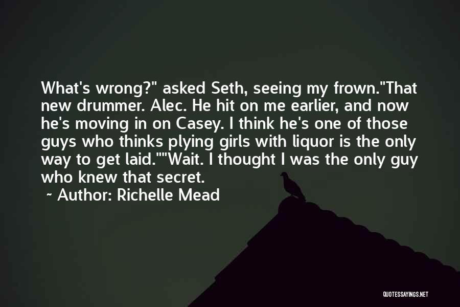 Moving On From The Wrong Guy Quotes By Richelle Mead