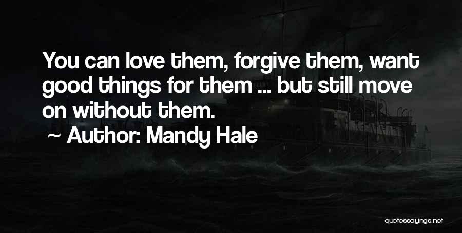 Moving On From Toxic Friends Quotes By Mandy Hale