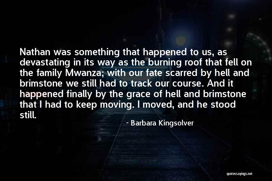 Moving On From Your Past Quotes By Barbara Kingsolver