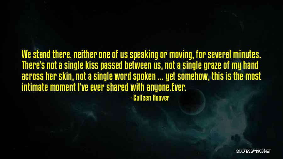 Moving On From Your Past Quotes By Colleen Hoover