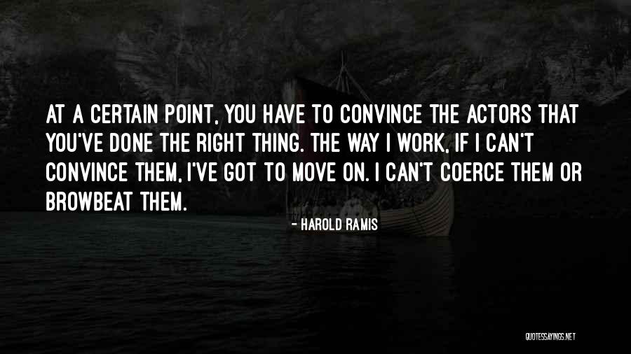 Moving On From Your Past Quotes By Harold Ramis