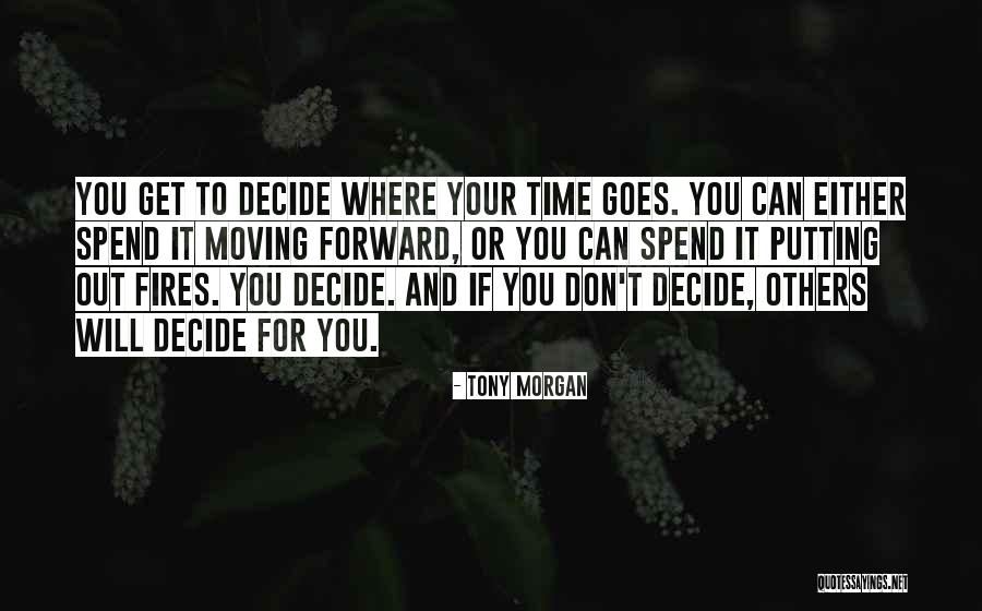 Moving On From Your Past Quotes By Tony Morgan