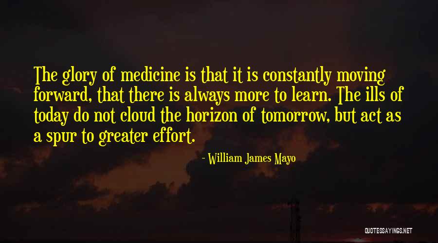 Moving On From Your Past Quotes By William James Mayo