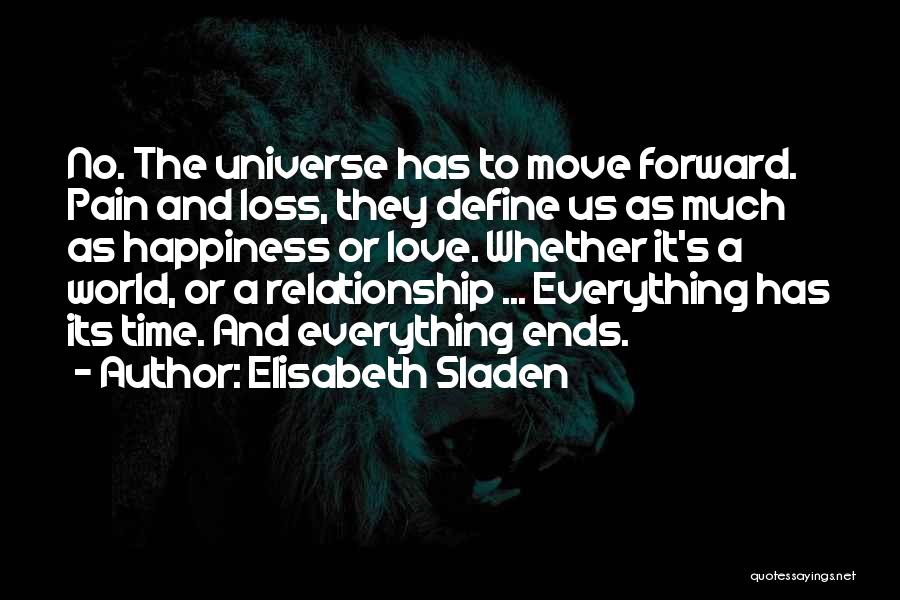 Moving On In A Relationship Quotes By Elisabeth Sladen