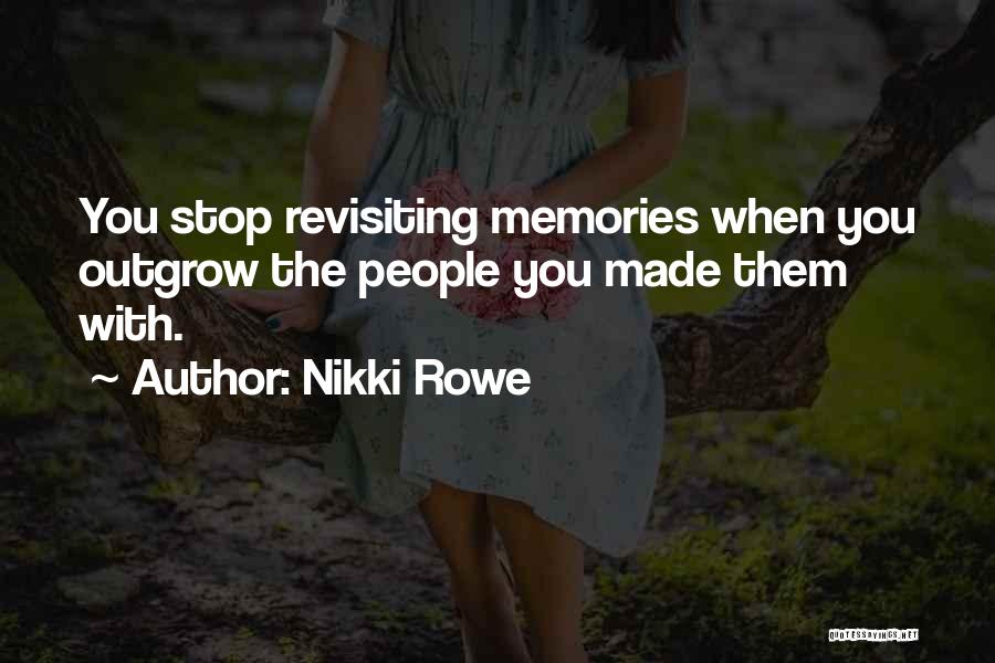 Moving On In Life And Letting Go Quotes By Nikki Rowe