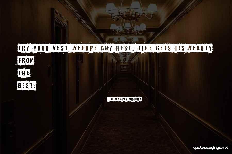 Moving On In Life From A Bad Relationship Quotes By Debasish Mridha