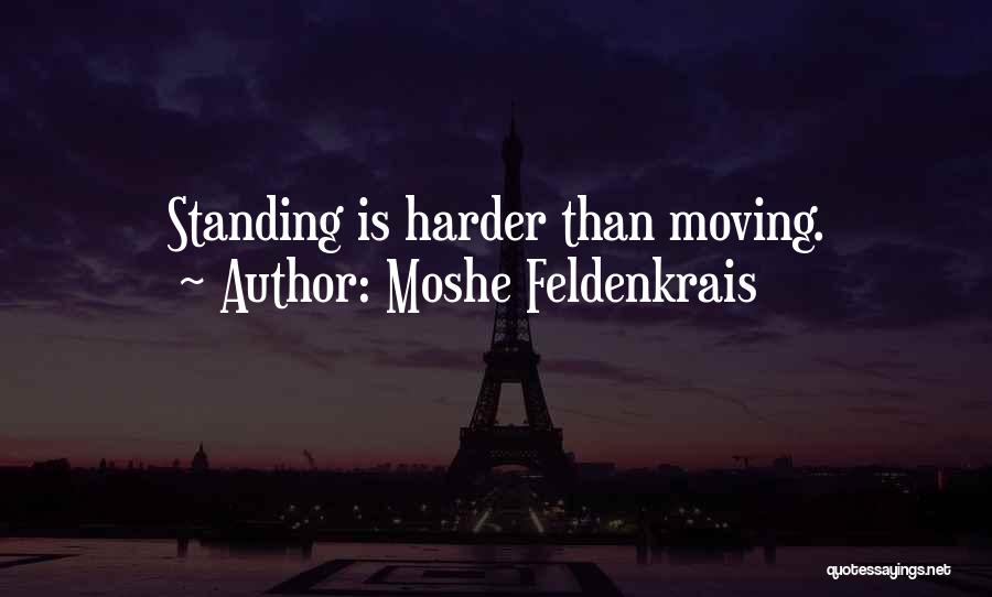 Moving On In Life Inspirational Quotes By Moshe Feldenkrais