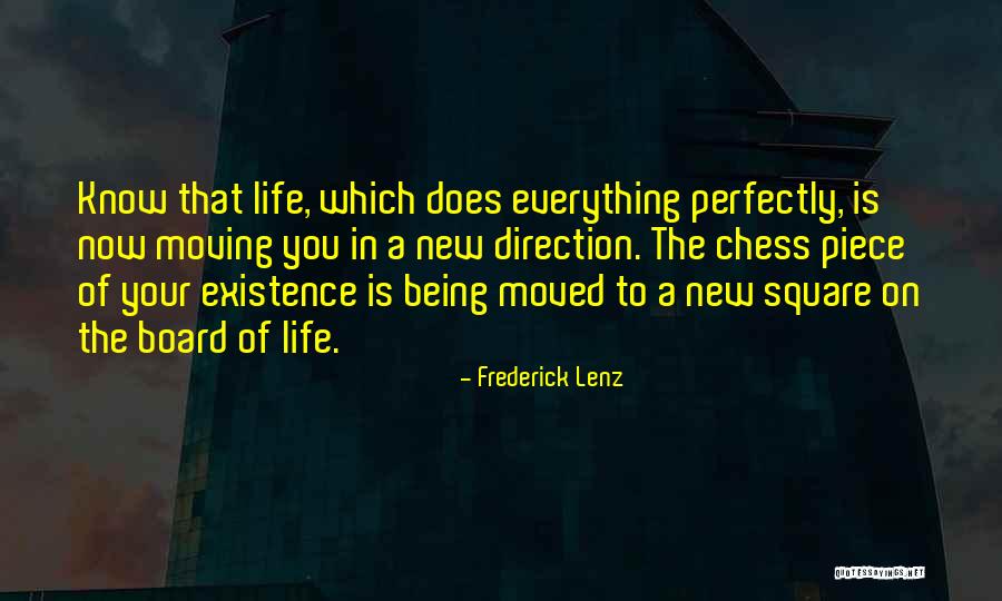 Moving On In Life Quotes By Frederick Lenz