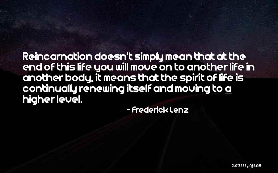 Moving On In Life Quotes By Frederick Lenz