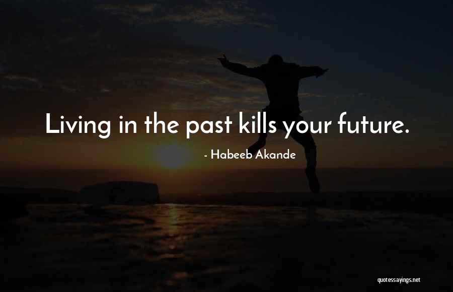 Moving On In Life Quotes By Habeeb Akande