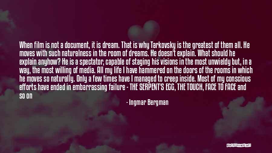 Moving On In Life Quotes By Ingmar Bergman