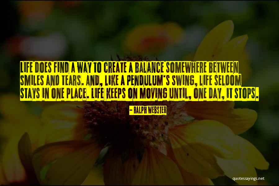 Moving On In Life Quotes By Ralph Webster