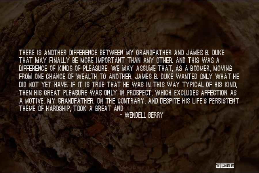 Moving On In Life Quotes By Wendell Berry