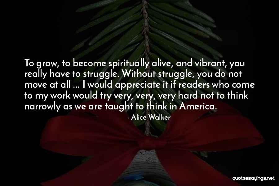 Moving On Is Hard To Do Quotes By Alice Walker Moving On Is Hard To Do Quotes By Alice Walker