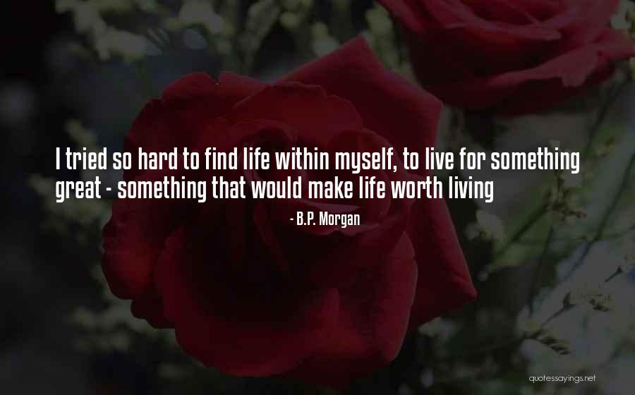 Moving On Is Hard To Do Quotes By B.P. Morgan Moving On Is Hard To Do Quotes By B.P. Morgan